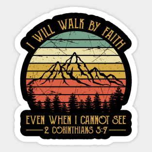 Vintage Christian I Will Walk By Faith Even When I Cannot See Sticker